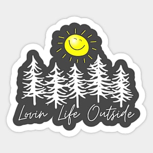 Lovin' Life Outside Sticker